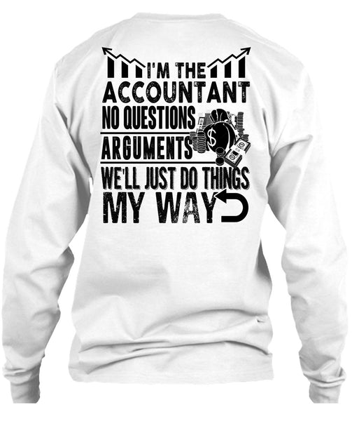 I'm The Accountant T Shirt, I Love Accountant T Shirt
