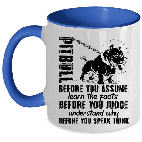 Funny Gift For Pitbull Lovers Coffee Mug, Pitbull Accent Mug