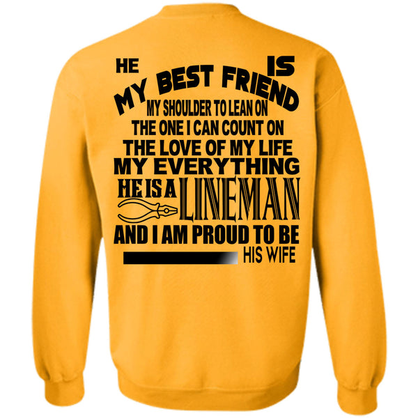Being A Linemen T Shirt, He Is My Best Friend He Is A Lineman Sweatshirt
