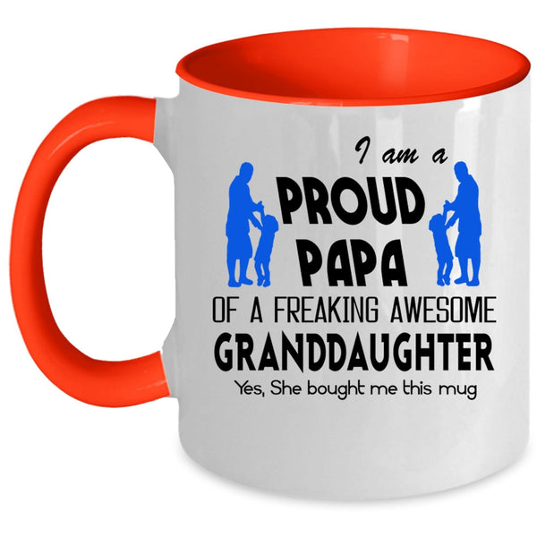 Cool Papa Coffee Mug, I Am A Proud Papa Of A Granddaughter Accent Mug