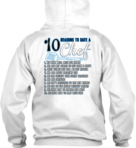 10 Reasons To Date A 10 Chef T Shirt, Being A Chef T Shirt