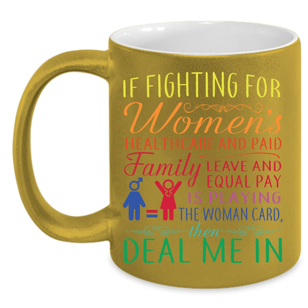 If Fighting For Women's Healthcare Coffee Mug, Cute Mom Coffee Cup