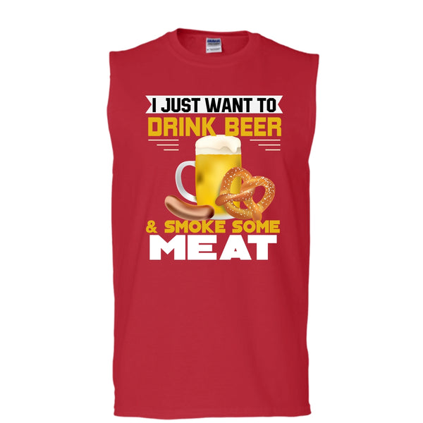 I Just Want To Drink Beer T Shirt, Smoke Some Meat Tank Top (Men's Cotton Sleeveless)