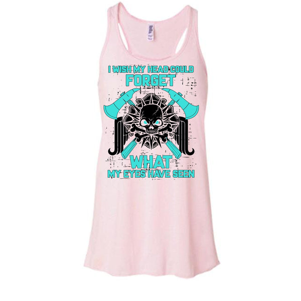 I Wish My Head Could Forget T Shirt, Gift For Firefighter T Shirt, Awesome t-shirts