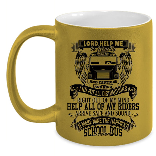 Funny Bus Driver Coffee Mug, Make Mine The Happiest School Bus Around Accent Mug