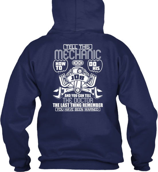 Tell This Mechanic T Shirt, You Can Tell The Doctor T Shirt