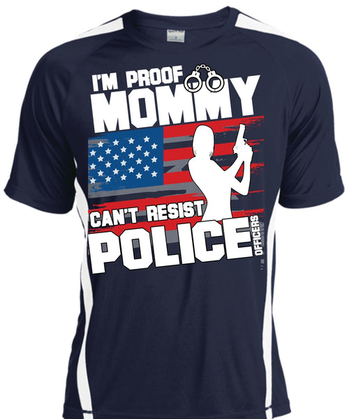 Mommy Can't Resist Police Officers T Shirt, Being A Police T Shirt, Cool Shirt