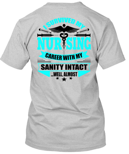 I Survived My Nursing T Shirt, I Love Nursing T Shirt