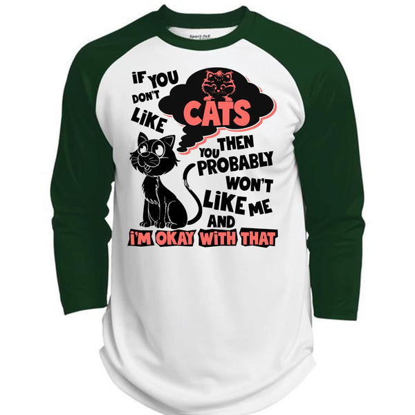 You Don't Like Cats T Shirt, I Love My Cat T Shirt, Awesome T-Shirts  (Polyester Game Baseball Jersey)