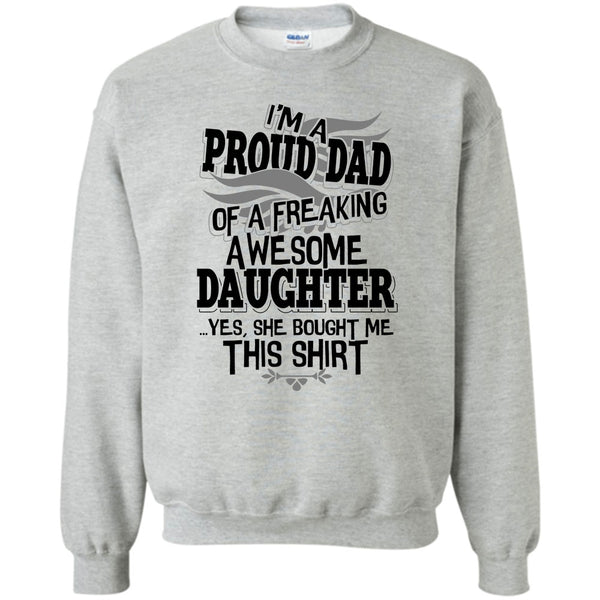 Coolest Dad Ever T Shirt, I'm A Proud Dad Sweatshirt