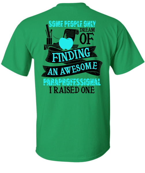 Finding An Awesome Paraprofessional T Shirt, I Love Paraprofessional T Shirt