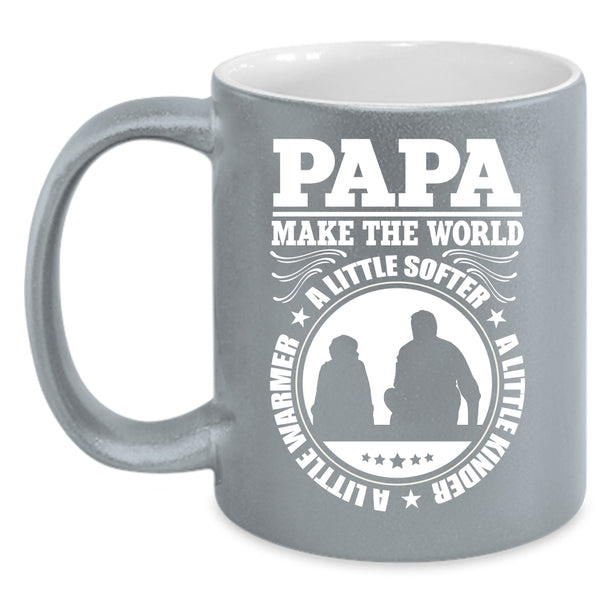Papa Make the World A Little Warmer Coffee Mug, Cute Papa Coffee Cup