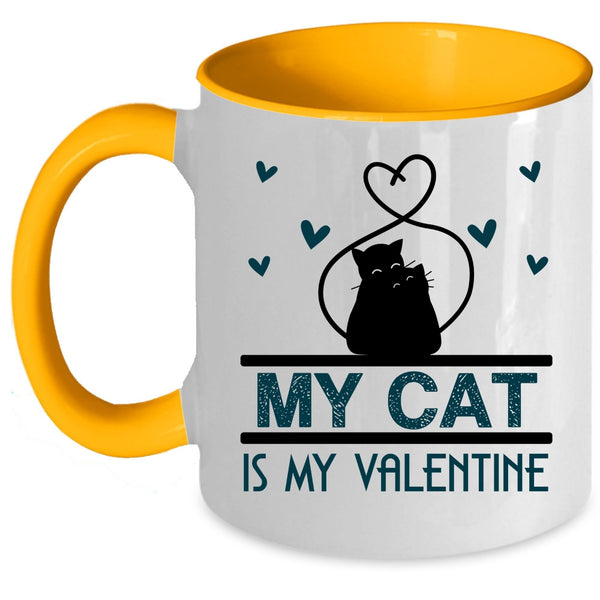 Lovely Cat Lovers Coffee Mug, My Cat Is My Valentine Accent Mug