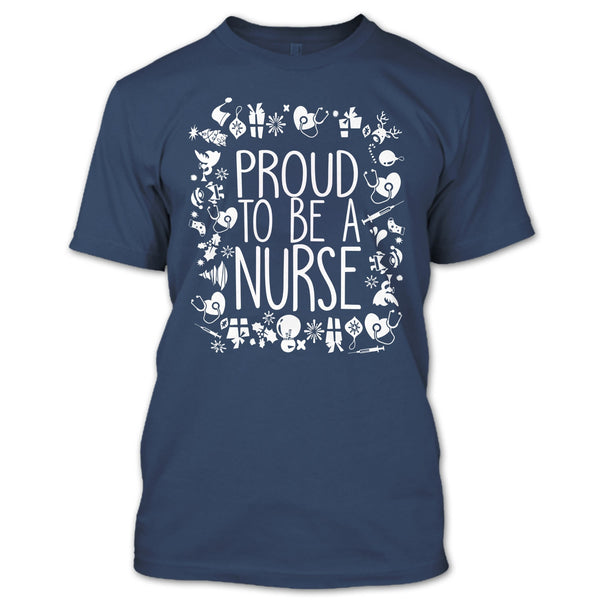 Proud To Be A Nurse T Shirt, Nurse Merry Christmas T Shirt