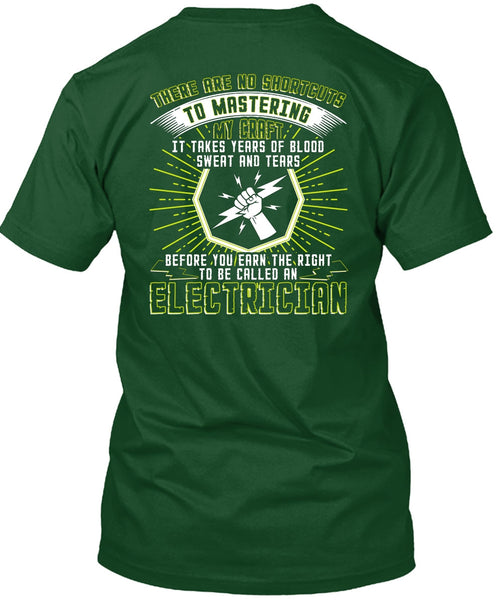 To Be Called An Electrician T Shirt, Sweat And Tears T Shirt