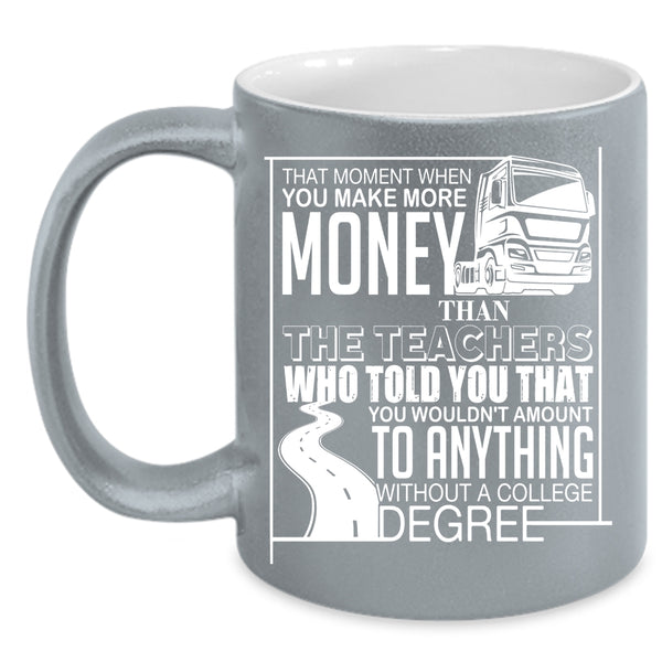 Teachers Coffee Mug, Funny Truckers Coffee Cup