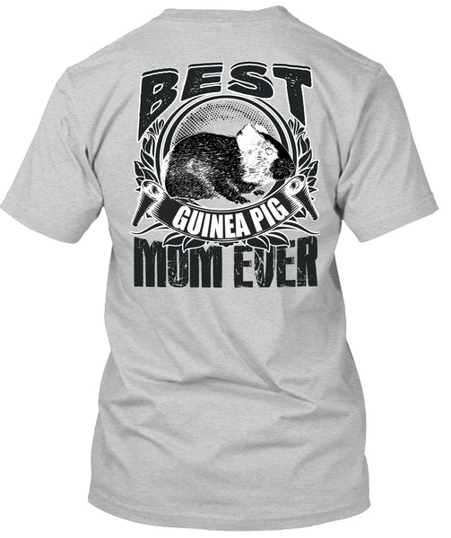 Best Guinea Pig Mom Ever T Shirt, I Love Mom T Shirt