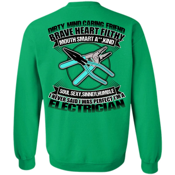 Dirty Mind T Shirt, I'm An Electrician Sweatshirt