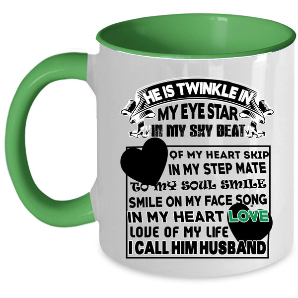I Call Him Husband Coffee Mug, He Is Twinkle In My Eye Star Accent Mug