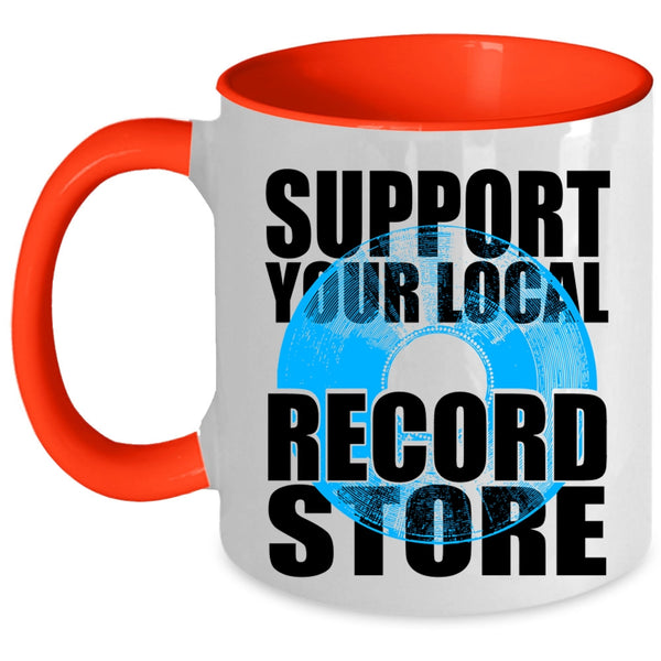 Cute Girls Coffee Mug, Support Your Local Record Store Accent Mug