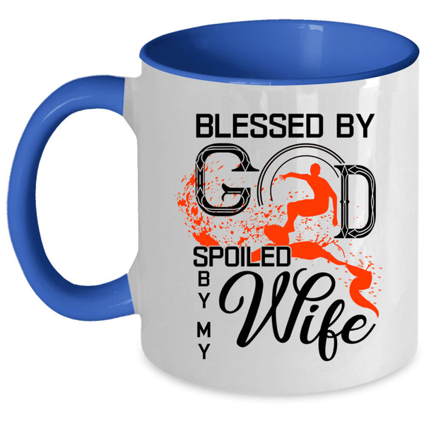 Marrying Coffee Mug, Blessed By God Spoiled By My Wife Accent Mug