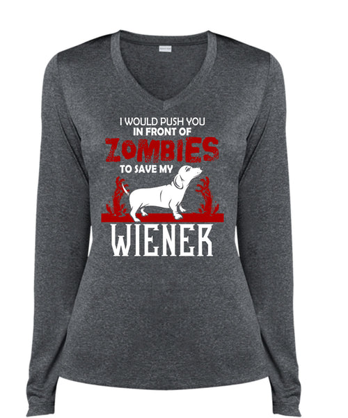 Push You In Front Of Zombies To Save My Wiener T Shirt, I Love Dogs T Shirt, Cool Shirt (Ladies LS Heather V-Neck)