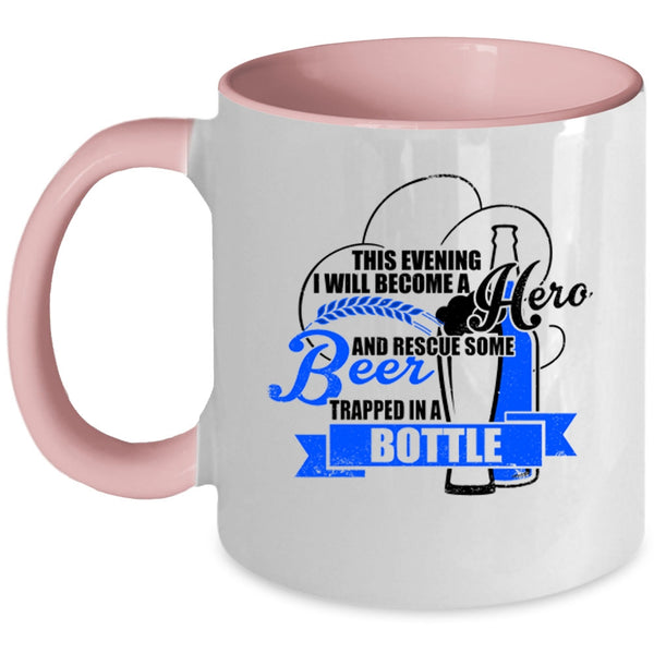 Funny Coffee Mug, I Will Rescue Some Beer Trapped In A Bottle Accent Mug
