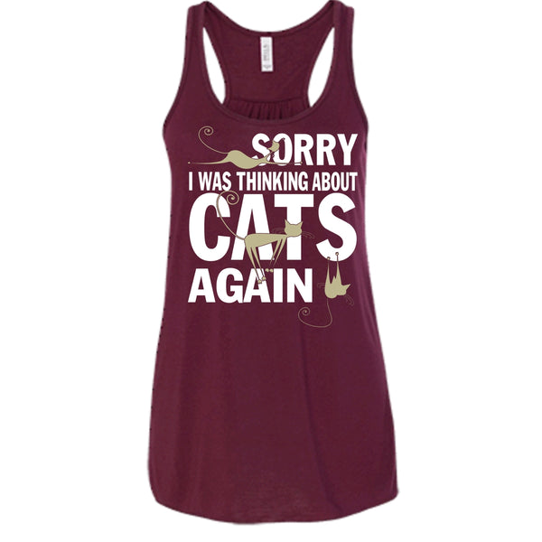 Sorry I Was Thinking About Cats Again T Shirt, Coolest Cat Lover Tank Top