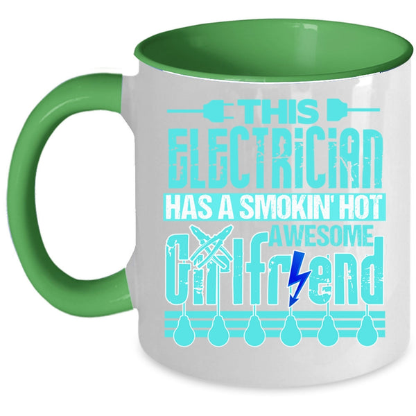 Cool Electrician's Girlfriend Coffee Mug, This Electrician Has A Hot Awesome Girlfriend Accent Mug