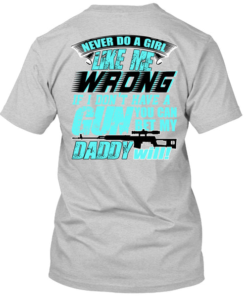 You Can Bet My Daddy Will T Shirt, I Love Gunning T Shirt