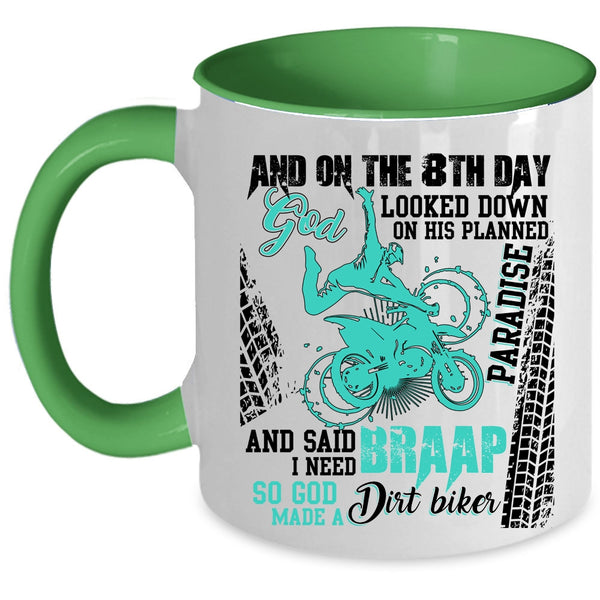 Funny Dirt Biker Coffee Mug, On The 8th Day God Made A Dirt Biker Accent Mug