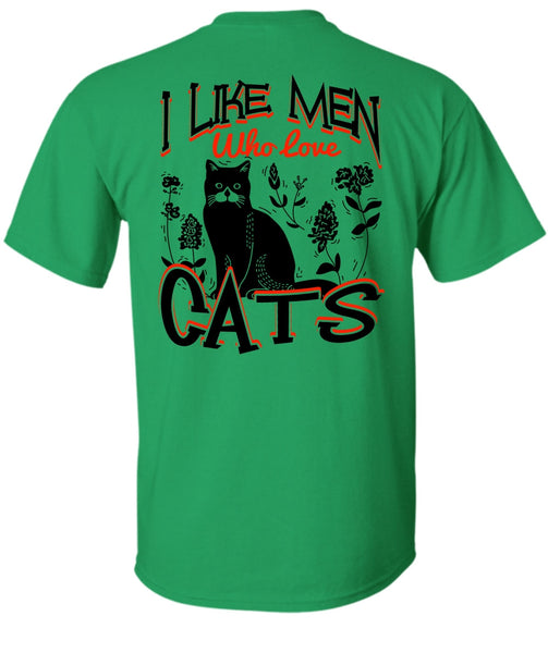 I Like Men Who Love Cats T Shirt, I Love Cats T Shirt