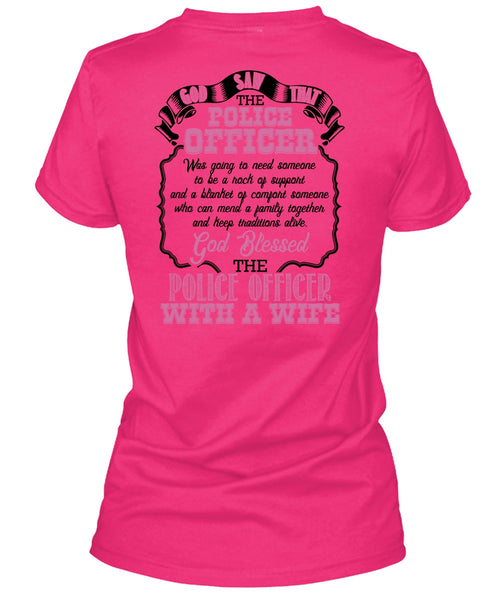 God Blessed The Police Officer With A Wife T Shirt, I Love Police T Shirt