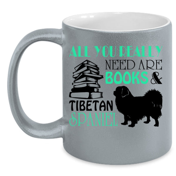 Tibetan Spaniel Coffee Mug, All You Really Need Are Books Accent Mug