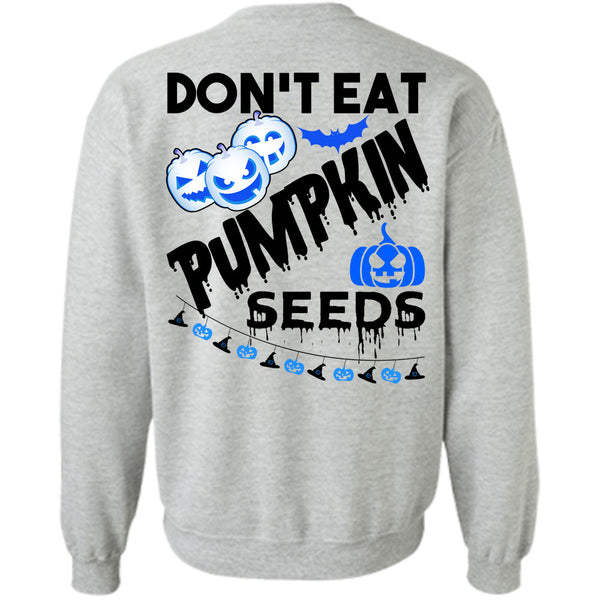 Wait For Halloween T Shirt, Don't Eat Pumpkin Seeds Sweatshirt
