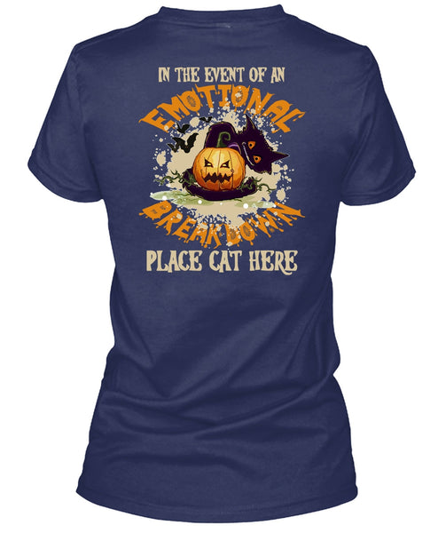 In The Event Of An Emotional Breakdown T Shirt, Halloween Day T Shirt