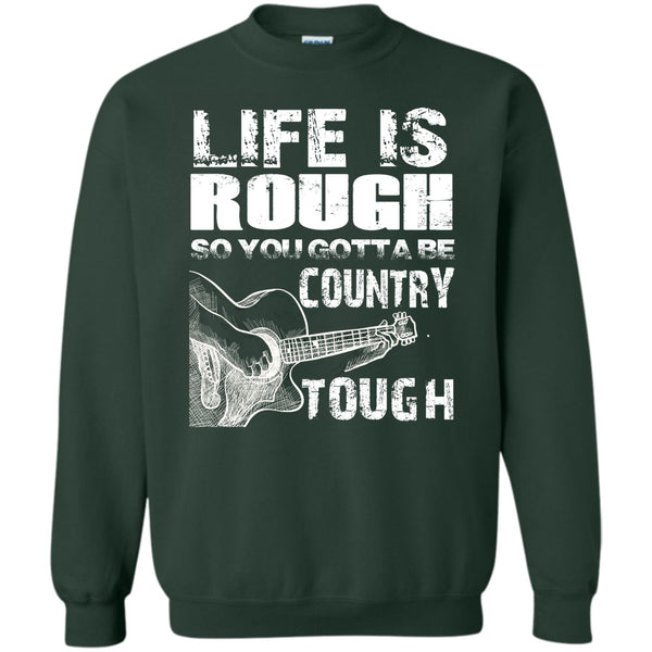 You Gotta Be Country Tough T Shirt, Coolest Guitar Player Sweatshirt