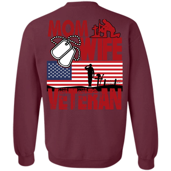Being A Veteran T Shirt, I Love Mom Sweatshirt