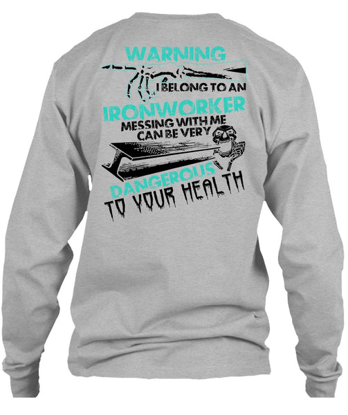 I Belong To An Ironworker T Shirt, I Love Ironworker T Shirt