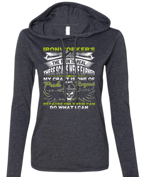 Ironworker's Life T Shirt, The Pain Is Real T Shirt (Anvil Ladies Ringspun Hooded)