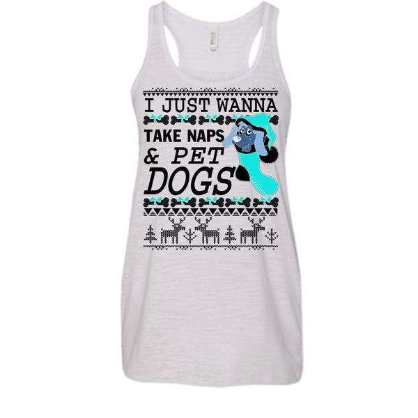 I Just Wanna Take Naps T Shirt, Coolest Dog Lover Tank Top