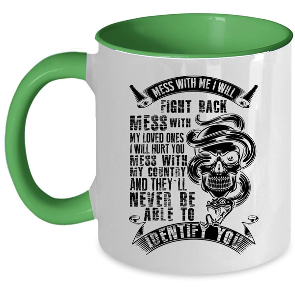 Don't Mess With My Country Coffee Mug, Don't Mess With My Loved Accent Mug