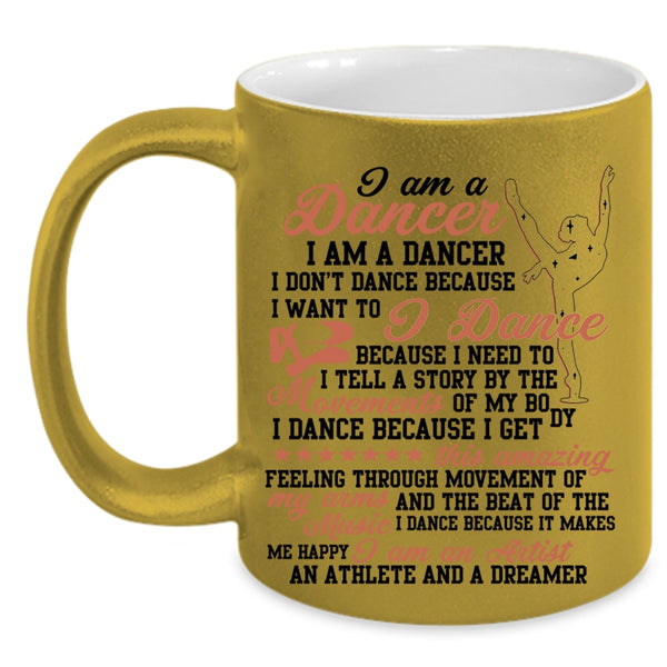 I Am An Artist Coffee Mug, I Am A Dancer Accent Mug