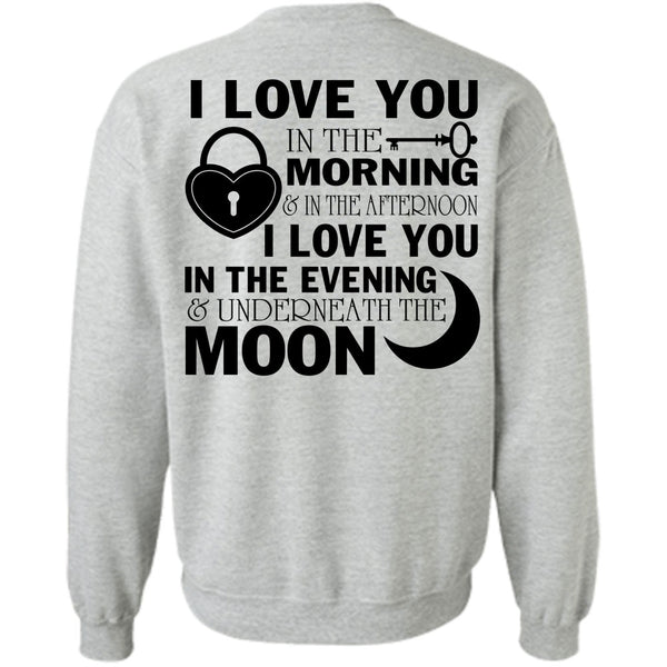 Being A Husband T Shirt, I Love You In The Morning Sweatshirt
