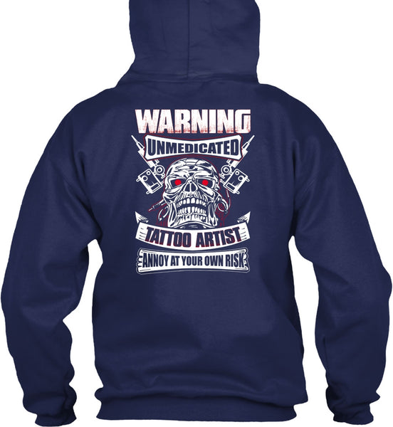 Warning Unmedicated Tattoo Artist T Shirt, My Favorite T Shirt