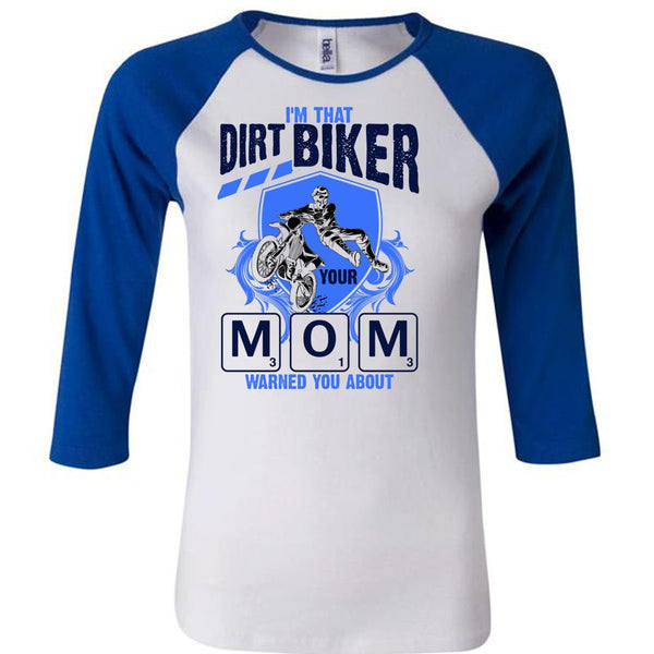 I'm That Dirt Biker Your Mom T Shirt, I Love Biking T Shirt, Awesome T-Shirts