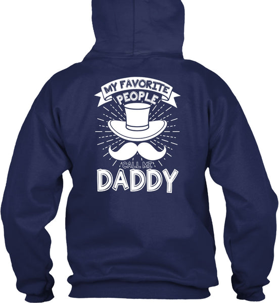 My Favorire People Call Me Daddy T Shirt, Being A Papa T Shirt