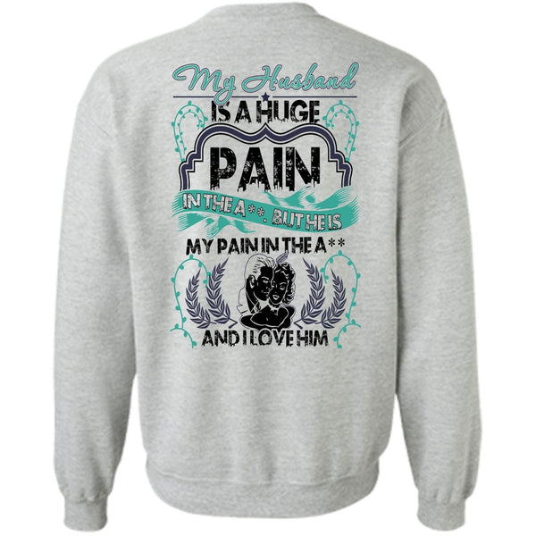 Being A Husband T Shirt, My Husband Is A Huge Sweatshirt