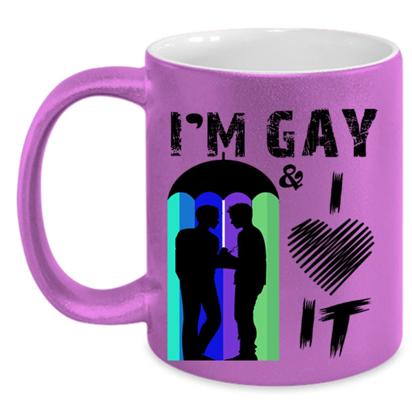 Awesome Gay Coffee Mug, I'm Gay And I Love It Accent Mug