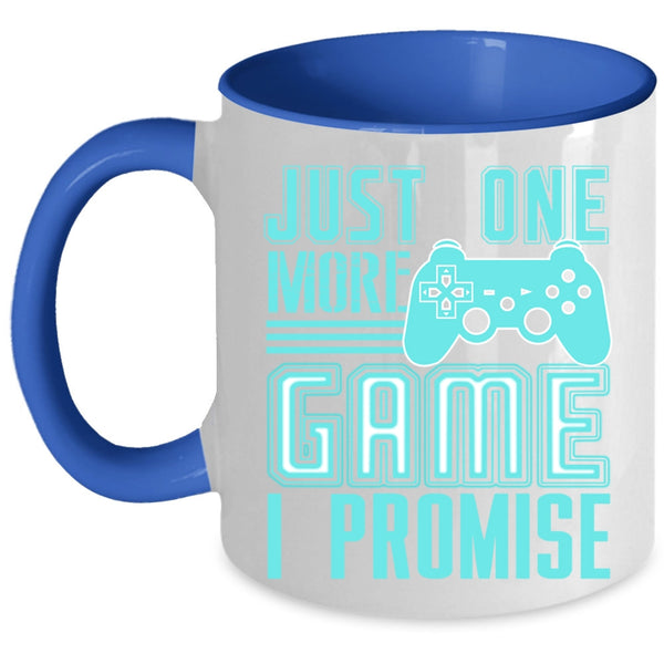 Cute Gift For Gamers Coffee Mug, Just One More Game I Promise Accent Mug